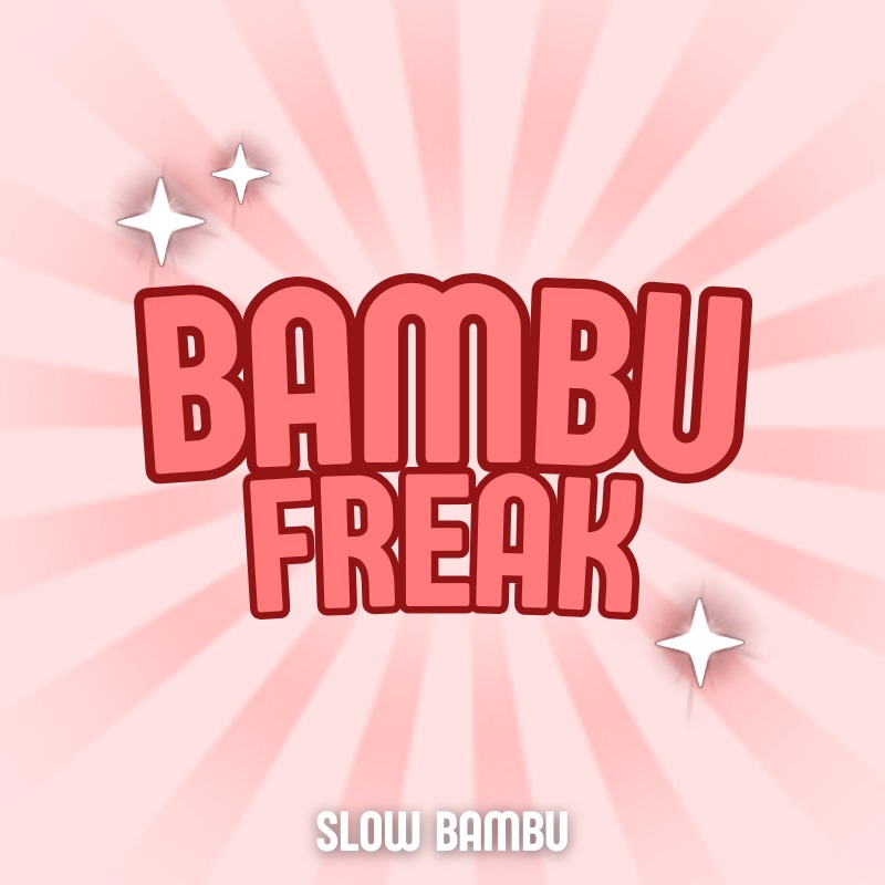 BAMBU FREAK